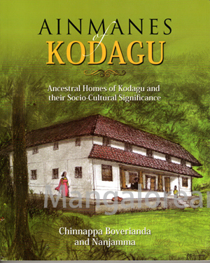 A Tribute to Ancestry & Heritage - Book on Ainmanes of Kodagu